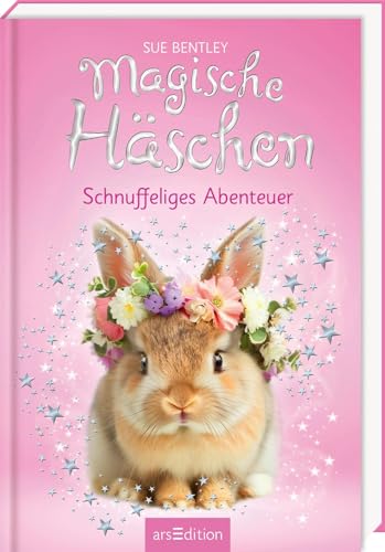 Magische Häschen – Schnuffeliges Abenteuer: Zauberhaftes Kinderbuch über Tiere, Magie und Freundschaft ab 7 Jahre