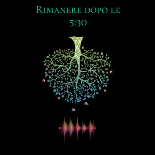 Episode 33: S2 Passeggiata #16 - Rimanere dopo le 5:30