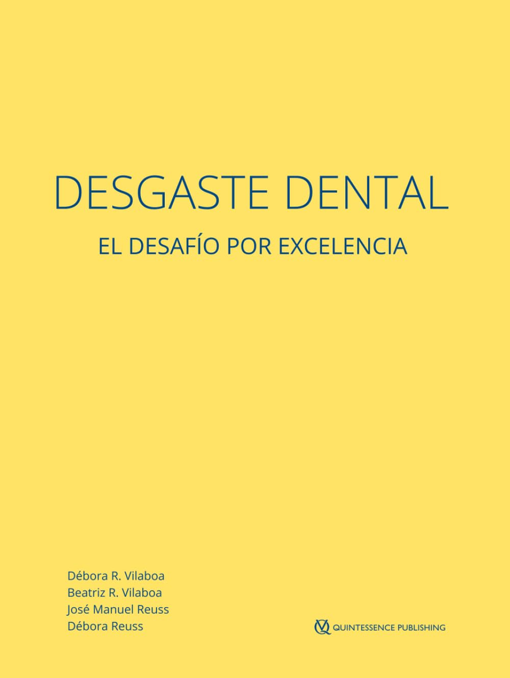 Desgaste Dental: El desafío por excelencia