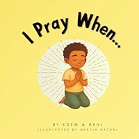 I Pray When... 1069430625 Book Cover
