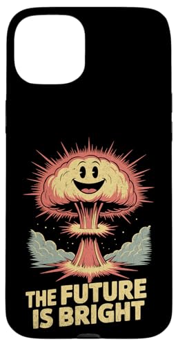 The Future Is Bright Nuclear X}zP[X iPhone 15 Plus p