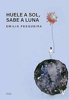Paperback Huele a sol, sabe a luna [Spanish] Book