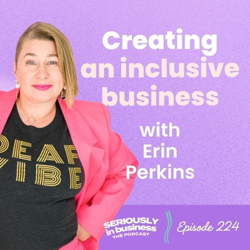 Designing for All: Simple Steps to Make Your Brand More Inclusive with Erin Perkins Podcast Por  arte de portada