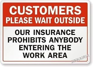 Customers Please Wait Outside (Insurance Prohibits Work Area Entry) Sign - 8x12 inch Metal Tin Warning Plate - Weatherproof for Workshop Entrances, Outdoor Use