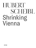  Shrinking Vienna: (Deutsch/Englisch)