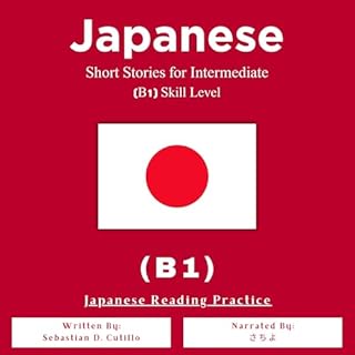 Japanese Short Stories for Intermediate (B1) Skill Level - Japanese Reading Practice (Japanese Edition) cover art