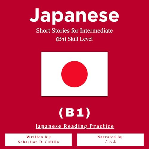 Page de couverture de Japanese Short Stories for Intermediate (B1) Skill Level - Japanese Reading Practice (Japanese Edition)