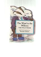 The Wind in the Willows: The Wild Wood 1884907717 Book Cover