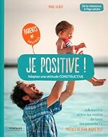 Je positive !: Adoptez une attitude constructive. 2212560052 Book Cover