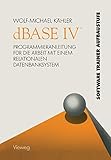 dbase viewer mac  dBase Iv (German Edition): Programmieranleitung für die Arbeit mit einem relationalen Datenbanksystem