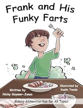 Paperback Frank and His Funky Farts: Read Aloud Books, Books for Early Readers, Making Alliteration Fun! Book