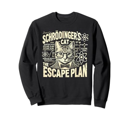 El plan de escape del gato de Schrodinger, divertida ciencia de la física cuántica Sudadera