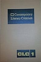 Contemporary Literary Criticism, Volume 1 0810301008 Book Cover