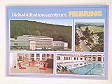 Rehabilitationszentrum Felbring. Österreich. Mehrbildkarte mit 4 Abb. AK.