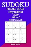 300 Easy to Hard Sudoku Puzzle Book 2019