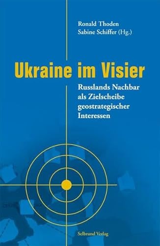 Ukraine im Visier: Russlands Nachbar als Zielscheibe geostrategischer Interessen