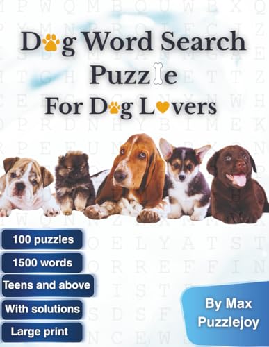 Dog Word Search Puzzle: 100 Engaging Large-Print Puzzles for Dog Lovers of All Ages