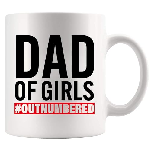 Dad Of Girls Outnumbered Dad Gifts Fathers Day from Daughter Son Wife Papa Appreciation Gifts Novelty Drinkware Ceramic Mug 11 oz White