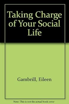 Paperback Taking Charge of Your Social Life Book