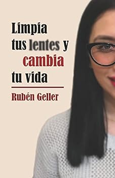Paperback Limpia Tus Lentes Y Cambia Tu Vida [Spanish] Book