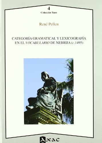 Portada de Categoría gramatical y lexicografía en el Vocabulario de Nebrija .: 4
