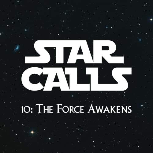 Star Calls 10: The Force Awakens cover art