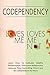 Codependency - Loves Me, Loves Me Not: Learn How To Cultivate Healthy Relationships, Overcome Relationship Jealousy, Stop Controlling Others and Be Codependent No More