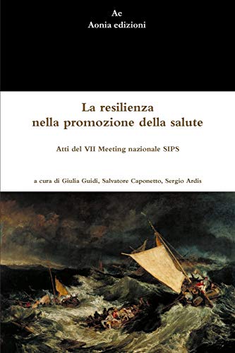 La resilienza nella promozione della salute (Italian Edition)