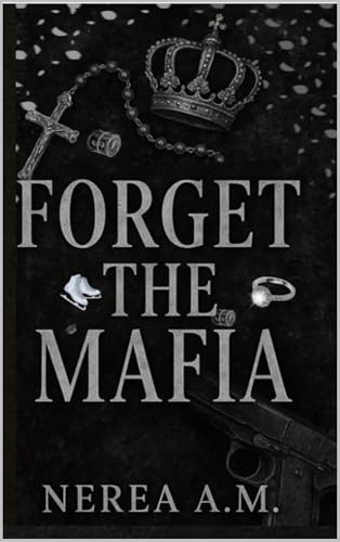 FORGET THE MAFIA: ( olvídate de la mafia ) Libro en Español FORGET THE MAFIA: ( olvídate de la mafia ) Libro en Español