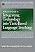 A Practical Guide to Integrating Technology into Task-Based Language Teaching