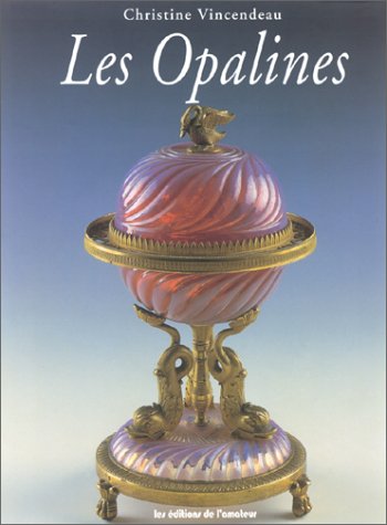 Télécharger Les opalines Livre eBook France