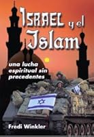 Israel Y El Islam Una Lucha Espiritual Sin Precedentes 8587308432 Book Cover