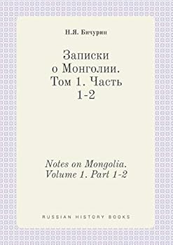 Paperback Notes on Mongolia. Volume 1. Part 1-2 [Russian] Book
