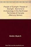 People of Sunlight and Starlight: The Beverly Caribou Range in the Northwest Territories (Mercury Series)