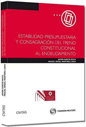 Portada de Estabilidad Presupuestaria y Consagración del Freno Constitucional al Endeudamiento