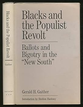 Hardcover Blacks and the Populist revolt: Ballots and bigotry in the "New South" Book