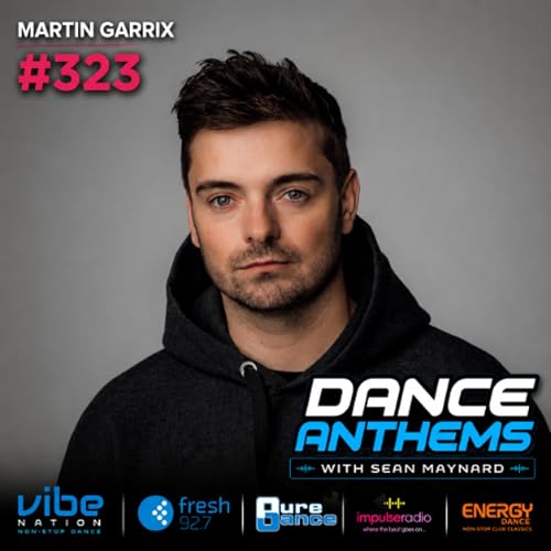 Dance Anthems 323 - [Martin Garrix Guest Mix] - 13th June 2026
