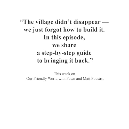 &ldquo;How to Build a Village: A Step-by-Step Guide to Creating Real Community&rdquo; Podcast Por  arte de portada