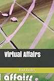  Virtual Affairs (Valley of the broken dolls, Band 1)