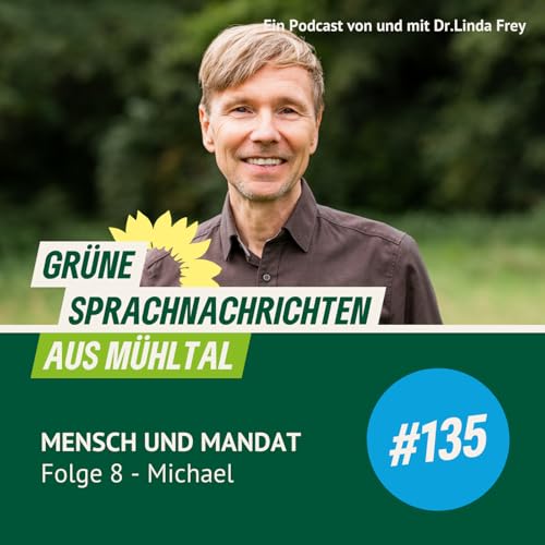 Folge 135 Mensch und Mandat Folge 8 - Michael