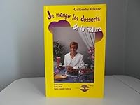 Je mange les desserts de la nature 2980387592 Book Cover