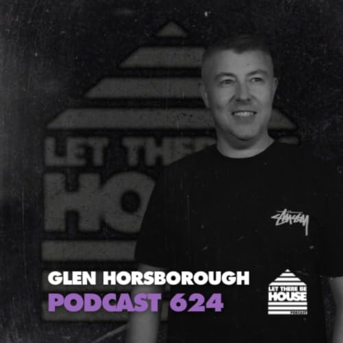 LTBH #624 with Glen Horsborough
