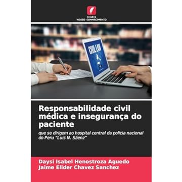 Capa do livro Responsabilidade civil médica e insegurança do paciente: que se dirigem ao hospital central da polícia nacional do Peru ¿Luis N. Sáenz¿