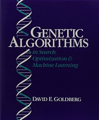 Genetic Algorithms in Search, Optimization and Machine Learning