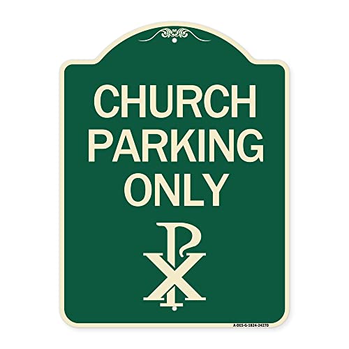 SignMission Designer Series Sign - Church Parking Only (Chi Rho Symbol) | Green & Tan 18" x 24" Heavy-Gauge Aluminum Architectural Sign | Protect Your Business & Municipality | Made in The USA