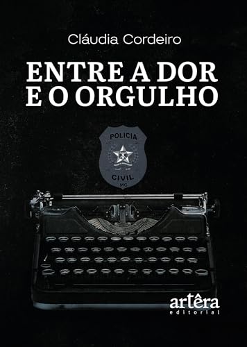 Entre a dor e o orgulho: Relatos de uma vida entre batalhas, crimes e coragem