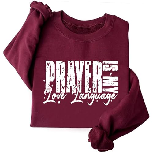 Image of TONGCHEN Prayer is My Love Language Sweatshirt Women Christian Faith Easter Sweatshirts Valentines Day Gift (US, Alpha, 3X-Large, Regular, Regular, Wine Red)