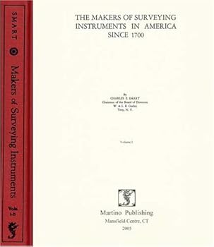 Hardcover The Makers of Surveying Instruments in America Since 1700 Book