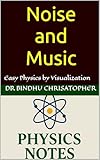 6.8 Noise and Music: A Conceptual Learning Resource-Concept-Based Explanations Visual Learning Support Student Workspaces with Guided Hints (FOUNDATIONS PHYSICS SERIES Book 14)