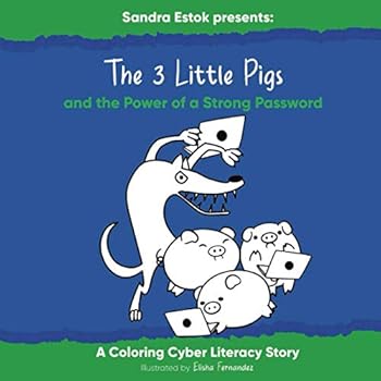 Paperback The 3 Little Pigs And The Power Of A Strong Password (Cyber Literacy Stories) Book